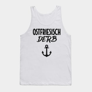 Ostfriesisch Derb Ostfriesland lustige Ostfriesen Tank Top